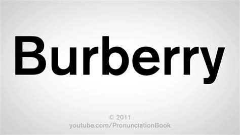 burberry pronunciation audio|how to pronounce Burberry perfume.